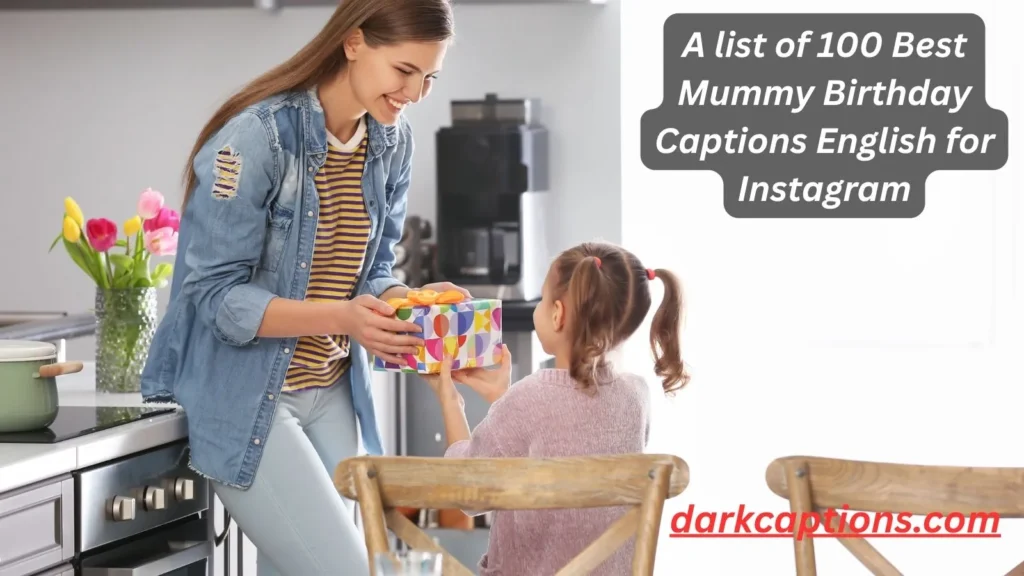 Mummy Birthday Captions English for Instagram