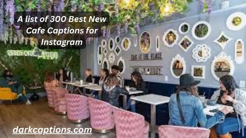 New Cafe Captions for Instagram