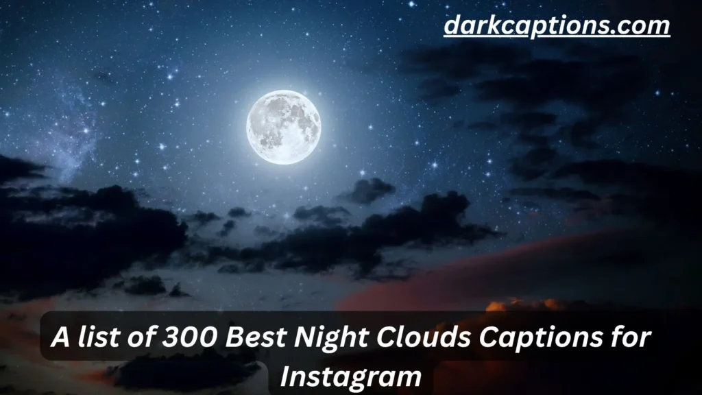 Night Clouds Captions for Instagram