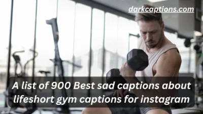 sad captions about lifeshort gym captions for instagram