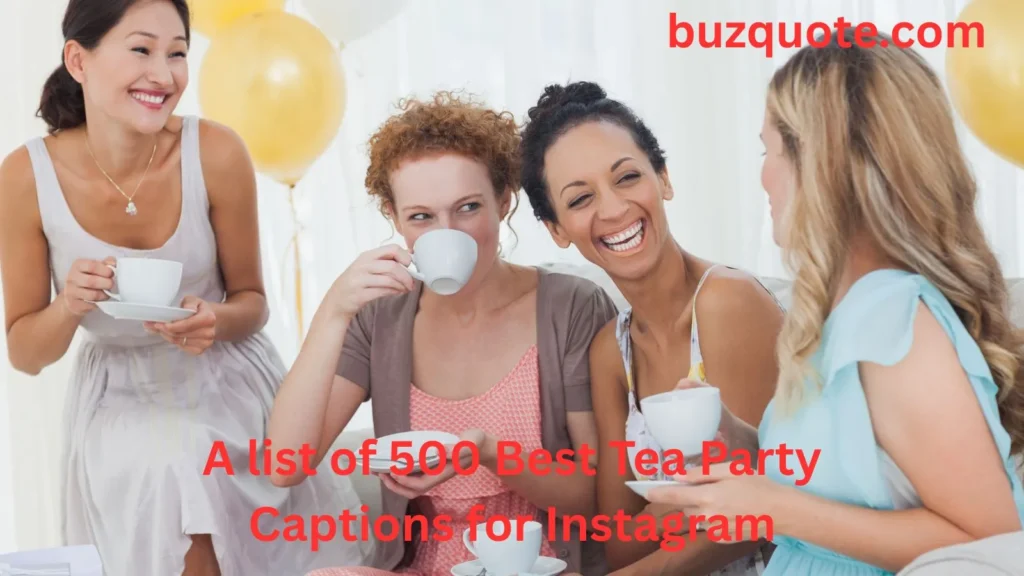 Tea Party Captions for Instagram