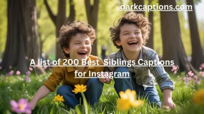 Siblings Captions for Instagram
