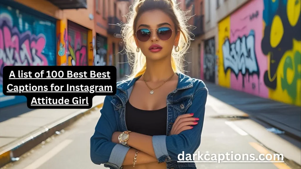 Best Captions for Instagram Attitude Girl