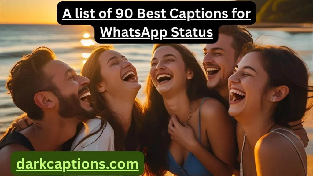 Best Captions for WhatsApp Status