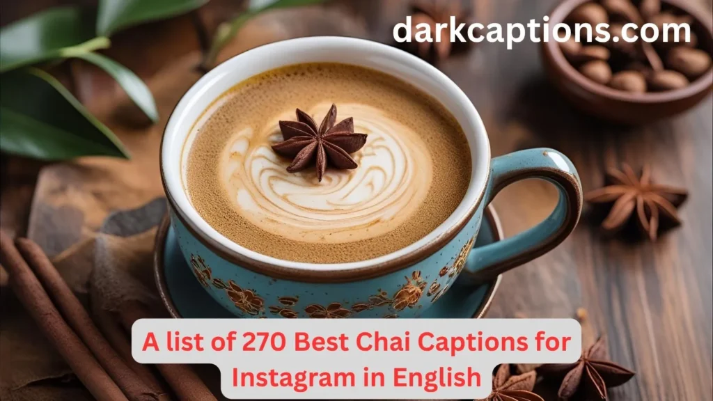 Chai Captions for Instagram in English
