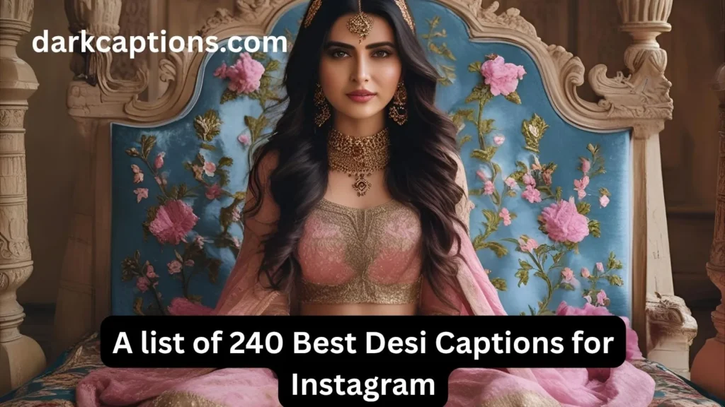 Desi Captions for Instagram