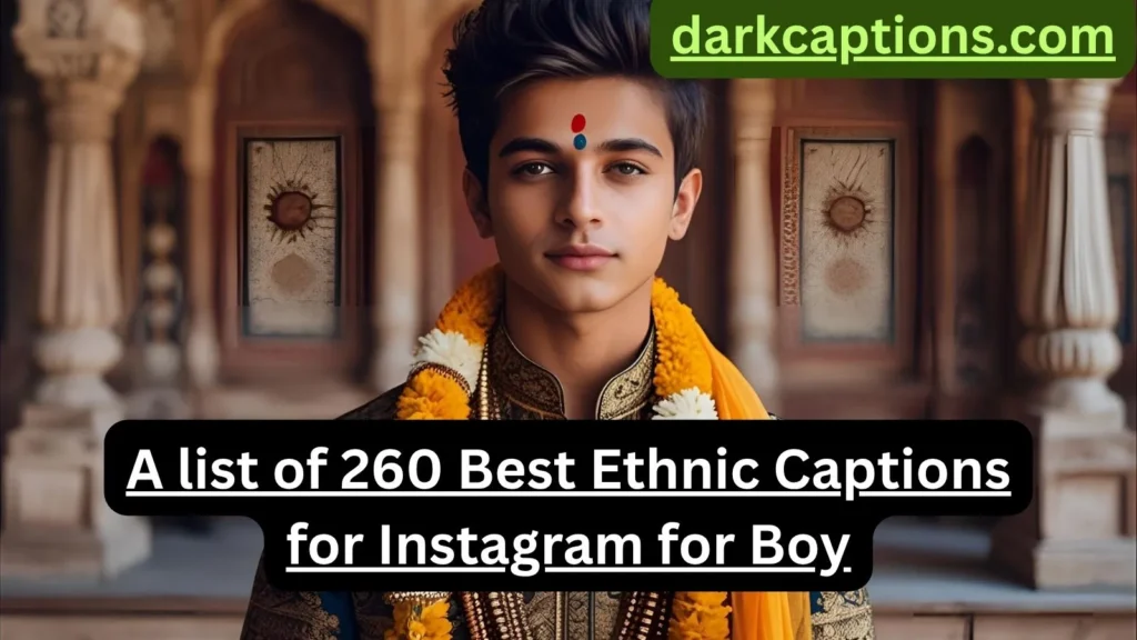 Ethnic Captions for Instagram for Boy