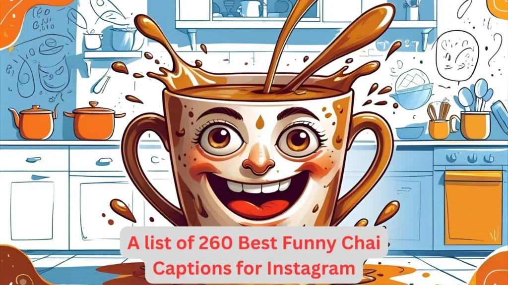 Funny Chai Captions for Instagram