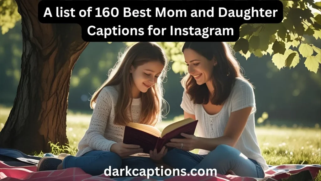 Mom and Daughter Captions for Instagram