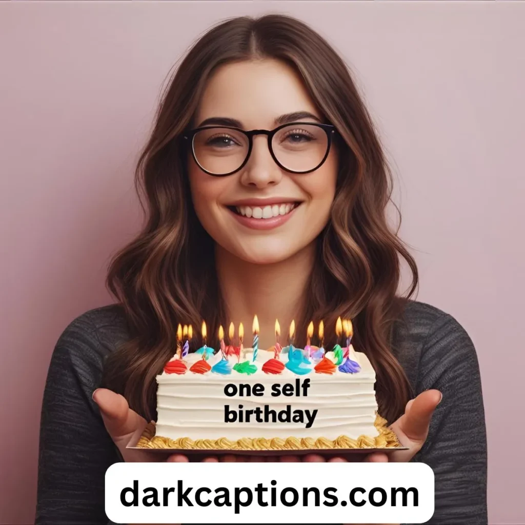 One Word Self Birthday Captions for Instagram