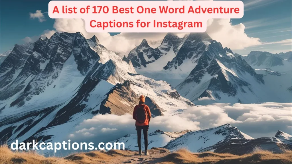 One Word Adventure Captions for Instagram