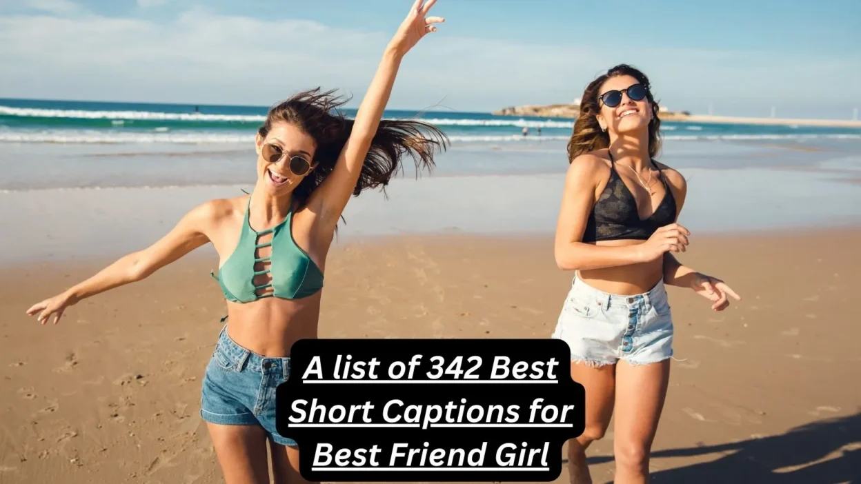 Short Captions for Best Friend Girl