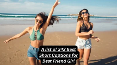 Short Captions for Best Friend Girl