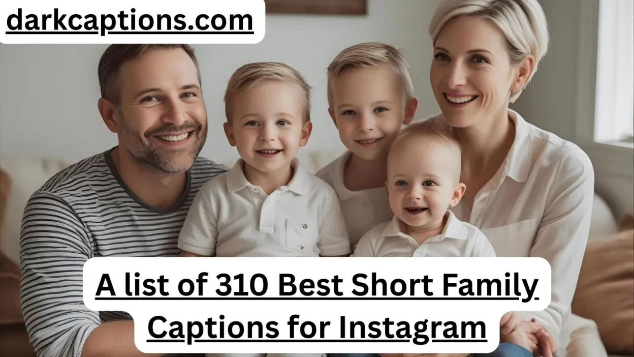 Short Family Captions for Instagram