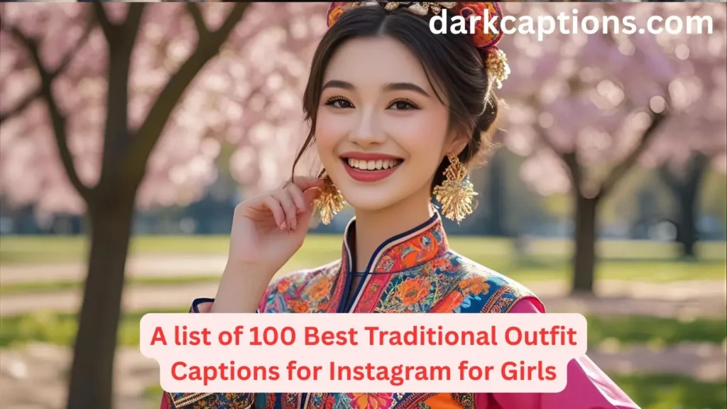 Traditional Outfit Captions for Instagram for Girls