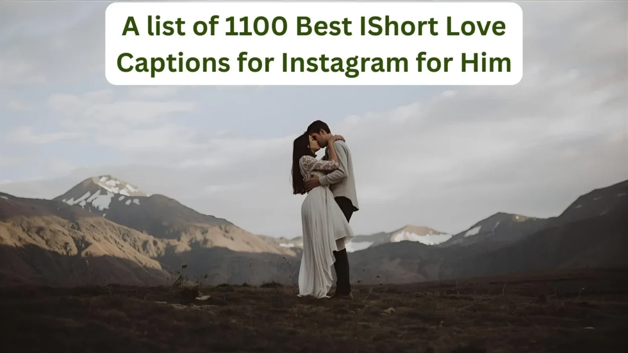 Short Love Captions for Instagram for Him