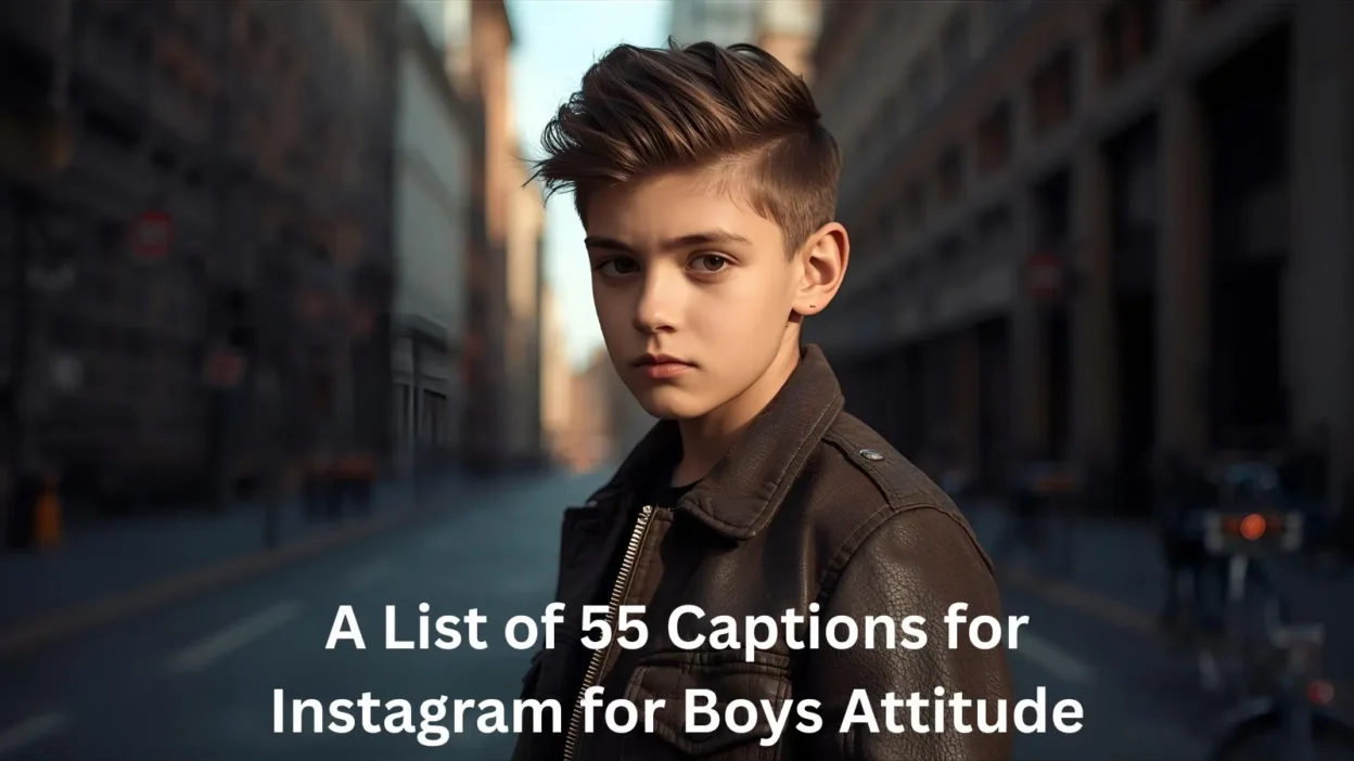Captions for Instagram for Boys Attitude