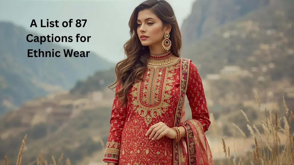 Captions for Ethnic Wear